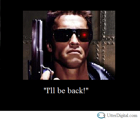 I'll be back from Terminator social media lesson